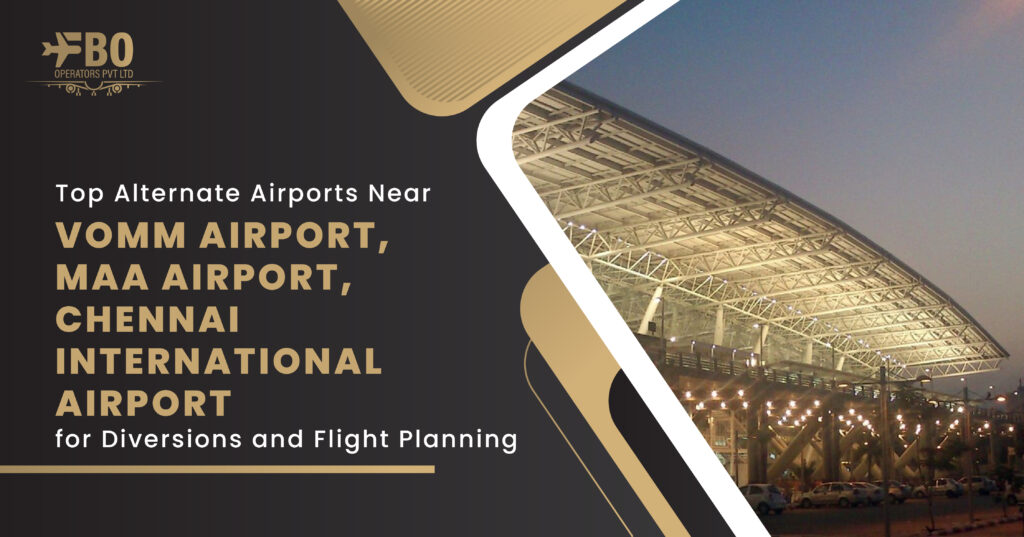 Top Alternate Airports Near VOMM Airport, MAA Airport, Chennai International Airport for Diversions and Flight Planning