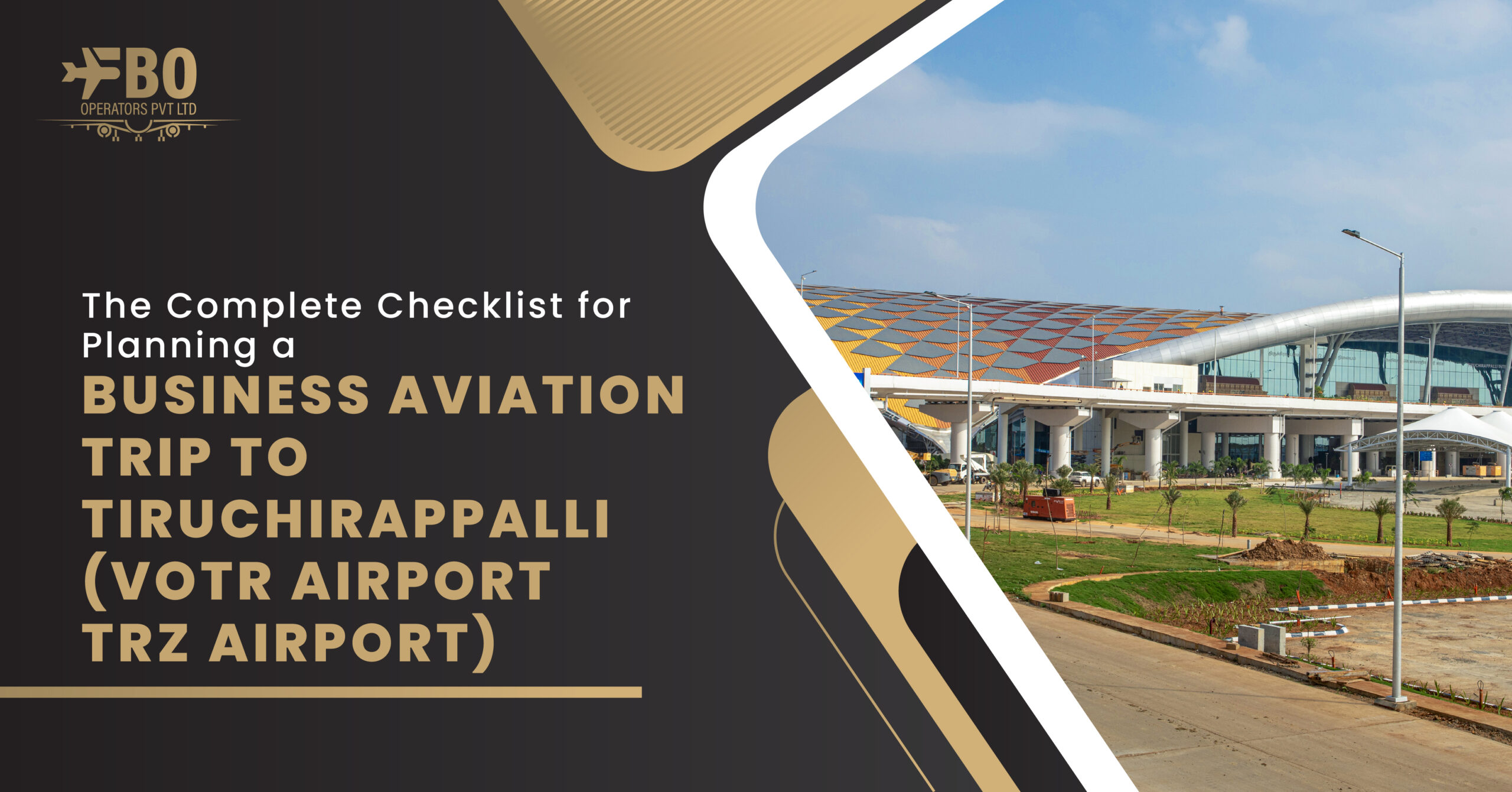 The Complete Checklist for Planning a Business Aviation Trip to Tiruchirappalli, India (VOTR Airport/TRZ Airport)