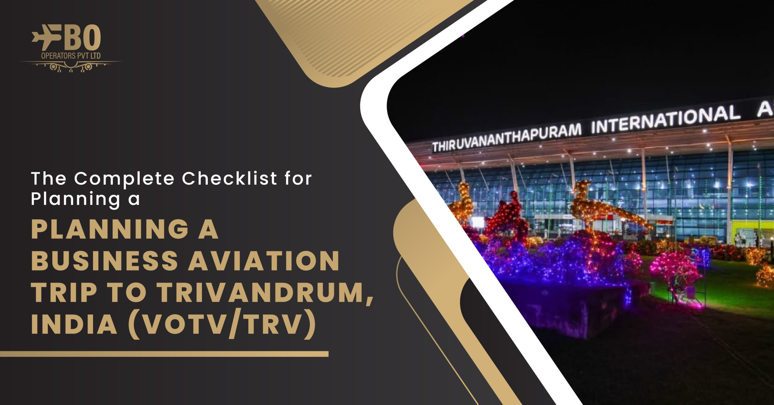 The Complete Checklist for Planning a Business Aviation Trip to Trivandrum, India (VOTV Airport/TRV Airport)