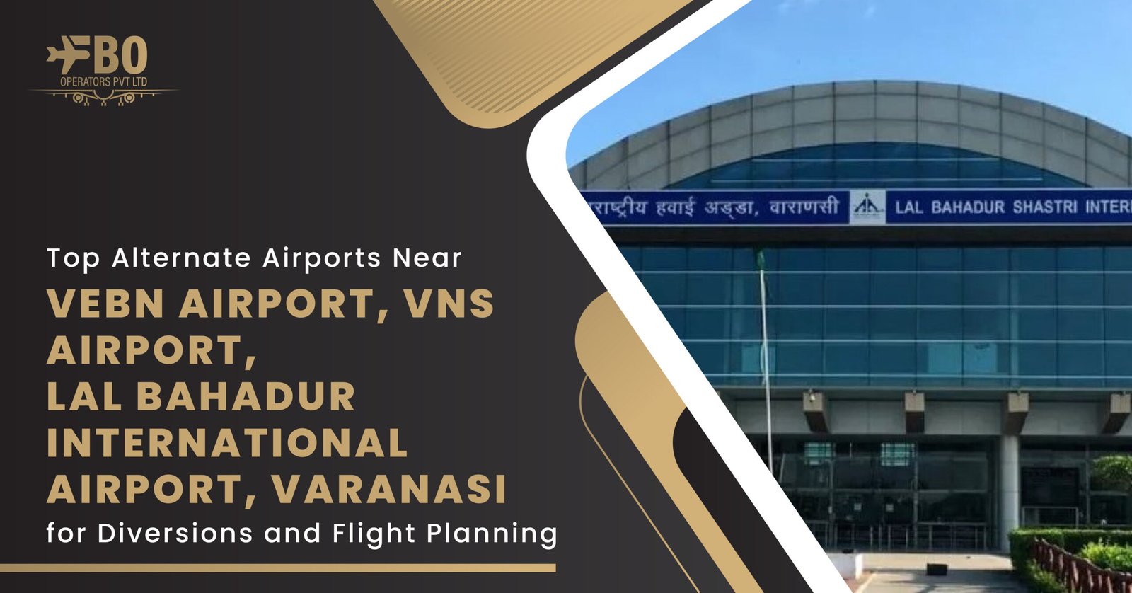 Top Alternate Airports Near VEBN Airport, VNS Airport, Lal Bahadur International Airport, Varanasi for Diversions and Flight Planning