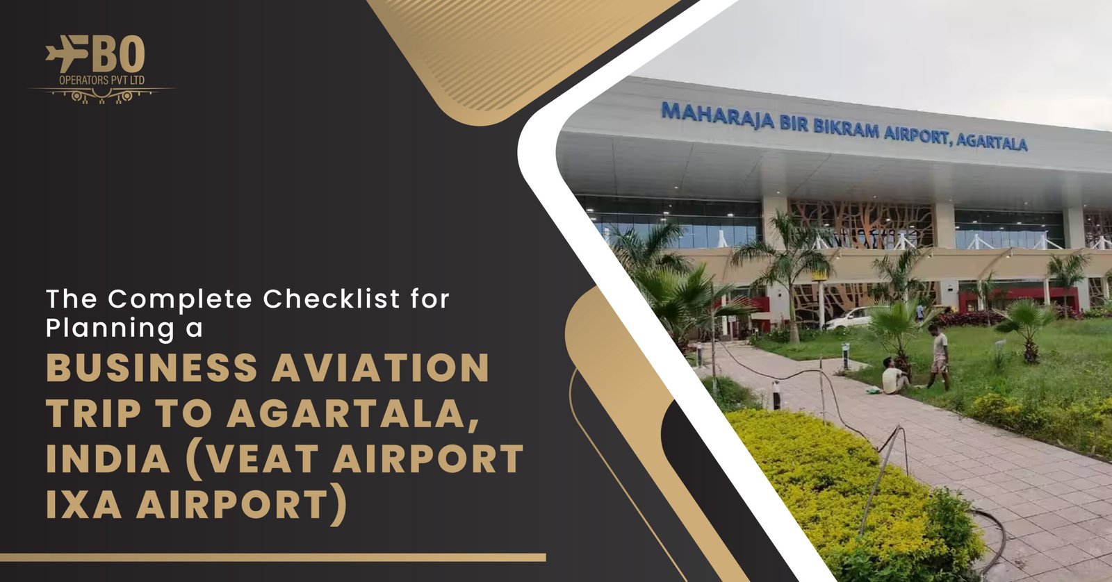 The Complete Checklist for Planning a Business Aviation Trip to Agartala, India (VEAT Airport/IXA Airport)