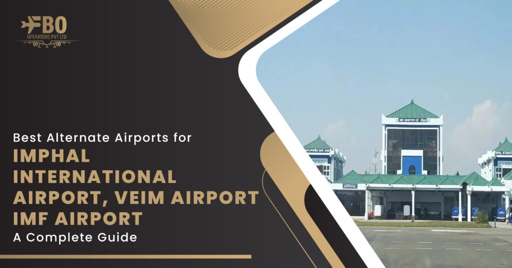 Top Alternate Airports Near VEIM Airport, IMF Airport, Imphal International Airport for Diversions and Flight Planning
