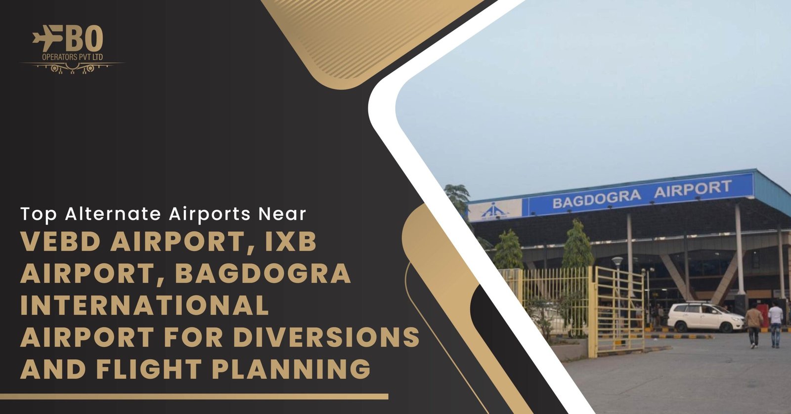 Top Alternate Airports Near VEBD Airport, IXB Airport, Bagdogra International Airport for Diversions and Flight Planning
