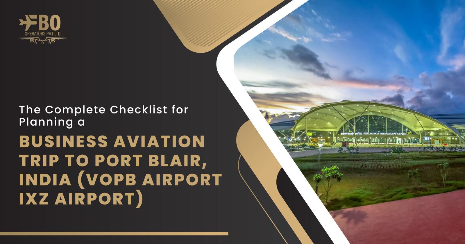 The Complete Checklist for Planning a Business Aviation Trip to Port Blair, India (VOPB Airport/ IXZ Airport)