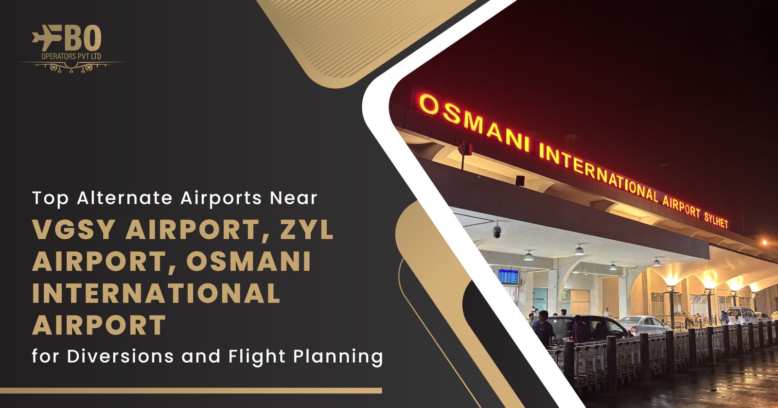 Top Alternate Airports Near VGSY Airport, ZYL Airport, Osmani International Airport for Diversions and Flight Planning
